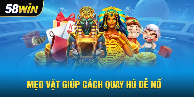 Mẹo vặt giúp cách quay hũ dễ nổ
