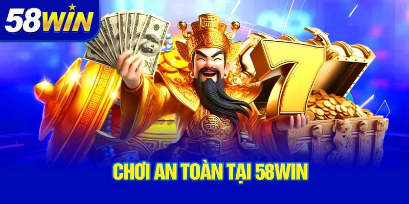 choi-an-toan-tai-58win_11_11zon