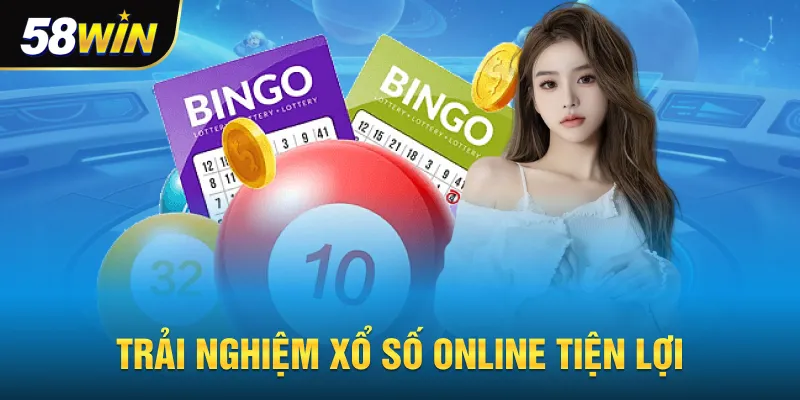 Sơ lược trải nghiệm xổ số 58win siêu tiện lợi
