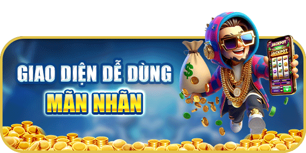 Giao diện dễ dùng mãn nhãn