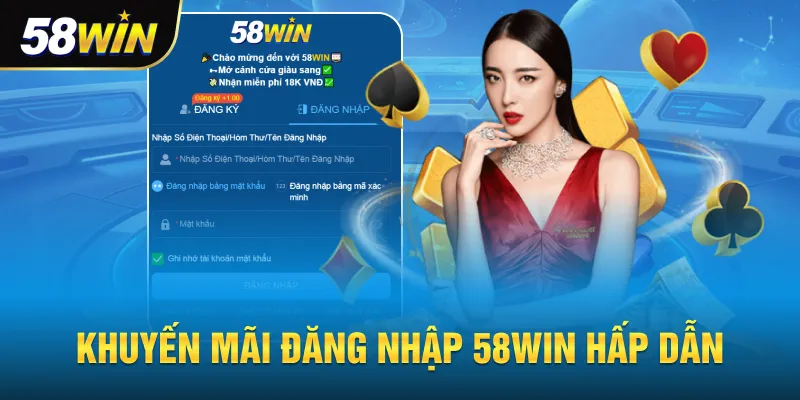Khuyến mãi đăng nhập 58win